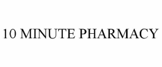 10 minute pharmacy