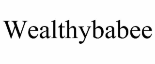 wealthybabee
