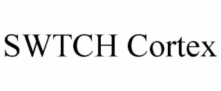 swtch cortex