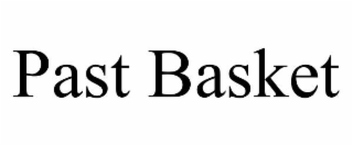 past basket
