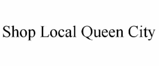 shop local queen city