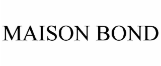 maison bond