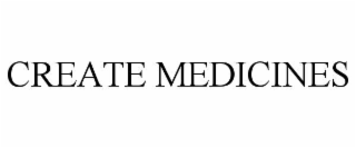 create medicines