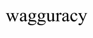 wagguracy
