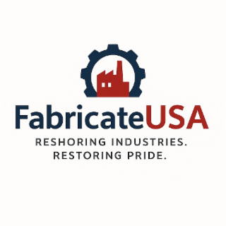 fabricateusa reshoring industries. restoring pride.