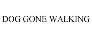 dog gone walking