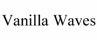 vanilla waves