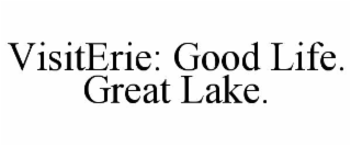 visiterie: good life. great lake.