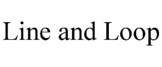 line and loop