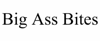 big ass bites