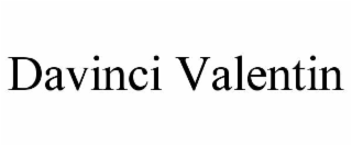 davinci valentin