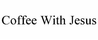 coffee with jesus