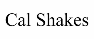 cal shakes