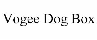 vogee dog box