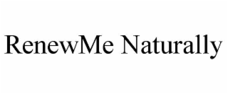 renewme naturally