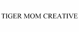 tiger mom creative