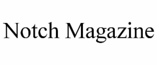 notch magazine