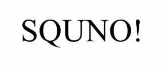 squno!