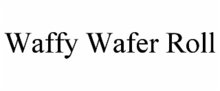 waffy wafer roll