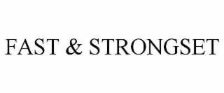 fast & strongset