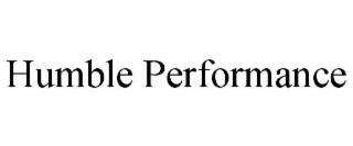 humble performance