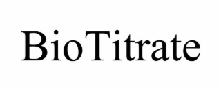biotitrate