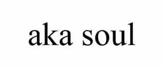 aka soul