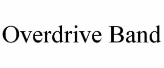 overdrive band