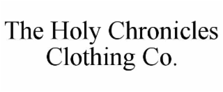 the holy chronicles clothing co.