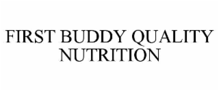first buddy quality nutrition