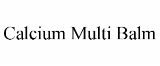 calcium multi balm