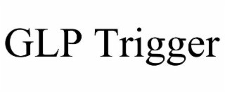 glp trigger
