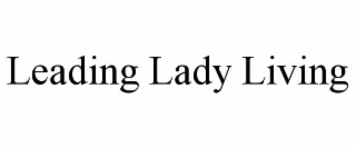 leading lady living