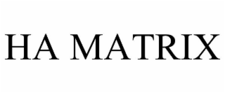 ha matrix
