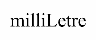 milliletre