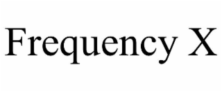 frequency x