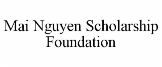 mai nguyen scholarship foundation