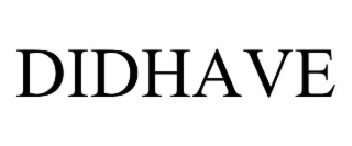 didhave