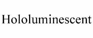 hololuminescent