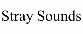 stray sounds