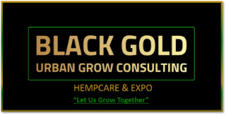 black gold urban grow consulting hempcare & expo "let us grow together"
