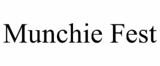 munchie fest