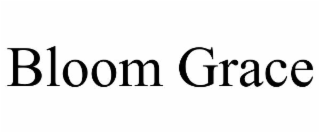 bloom grace