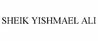 sheik yishmael ali