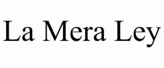 la mera ley