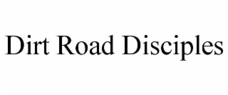 dirt road disciples