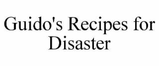 guido's recipes for disaster