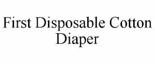 first disposable cotton diaper