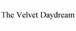 the velvet daydream