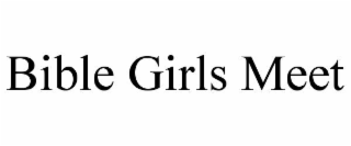 bible girls meet